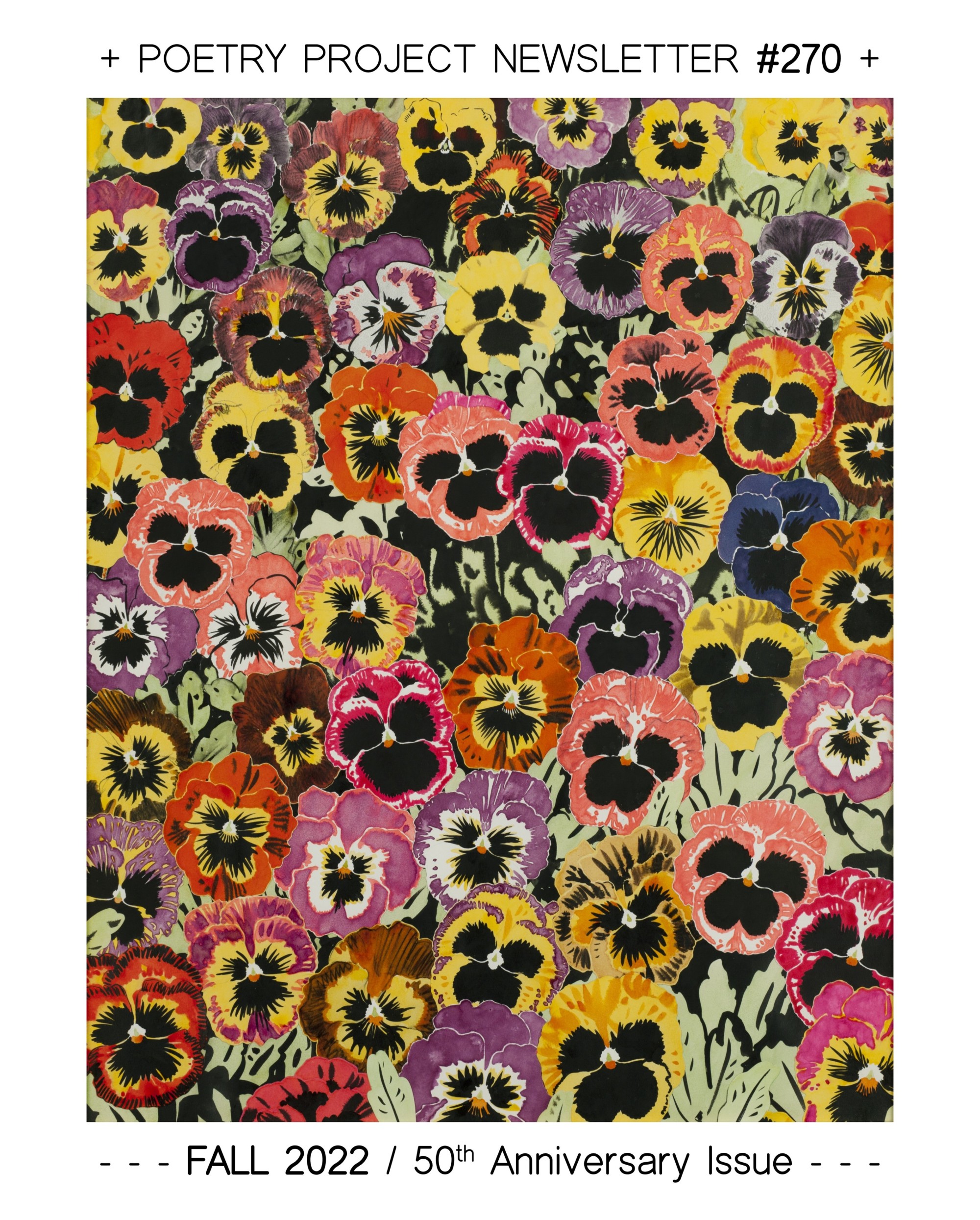 Joe Brainard's Pansies is an overflowing collage of cut out pansies. Though there are many colors of pansies, they all tend towards a kind of burning depth. The presence of black toward the center of the petals is notable—most form a pattern of two marks on top, one mark on bottom, producing almost confrontational, face-like encounters.